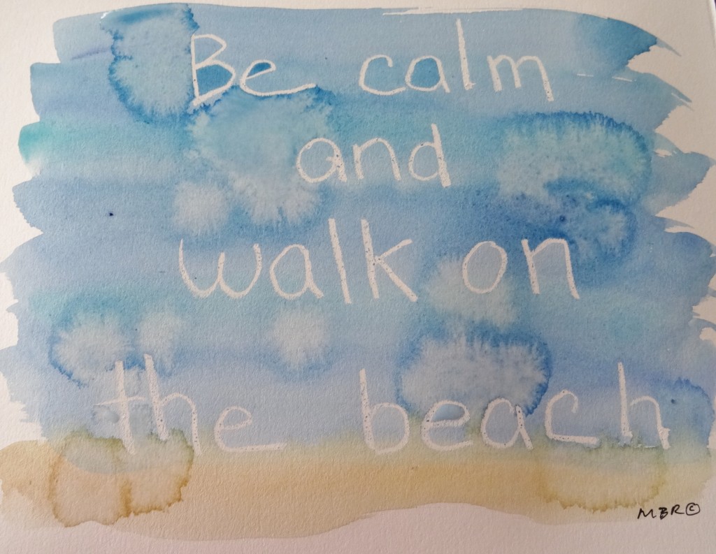 be calm and walk on the beach by mary richmmond